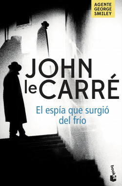 El espía que surgió del frío by John le Carré