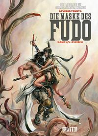 Die Maske des Fudo. Band 4: Fleisch by Saverio Tenuta