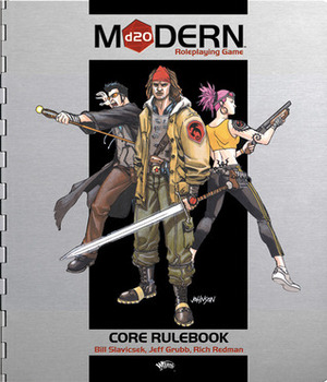 D20 Modern Roleplaying Game: Core Rulebook by Rich Redman, Jeff Grubb, Bill Slavicsek