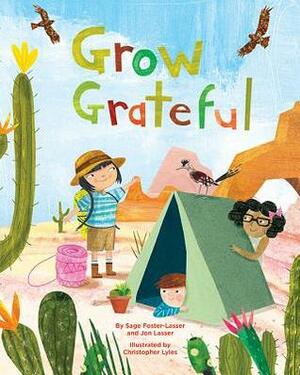 Grow Grateful by Christopher Lyles, Jon Lasser, Sage Foster-Lasser