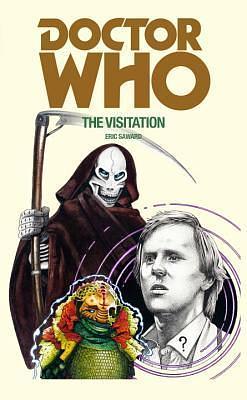 DOCTOR WHO: THE VISITATION by Eric Saward, Eric Saward