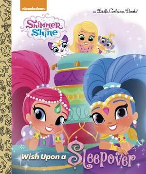 Wish Upon a Sleepover (Shimmer and Shine) by Mary Tillworth