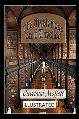 The Mysterious Card Unveiled Illustrated by Cleveland Moffett