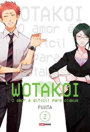 Wotakoi: O Amor é Difícil para Otakus, Vol 2 by Fujita