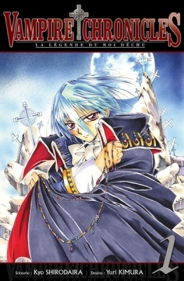 Vampire Chronicles - La Légende du Roi Déchu Vol. 1 by Yuri Kimura, Kyo Shirodaira