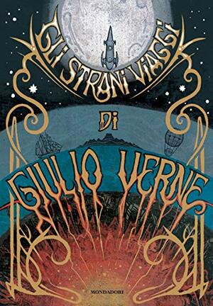 Gli strani viaggi di Giulio Verne by Massimo Scorsone, Jules Verne