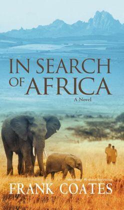 In Search Of Africa by Frank Coates