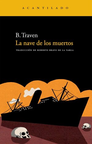 La nave de los muertos by B. Traven