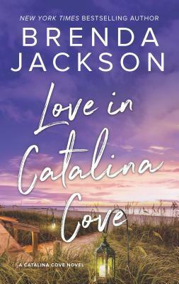 Love in Catalina Cove: Catalina Cove by Brenda Jackson