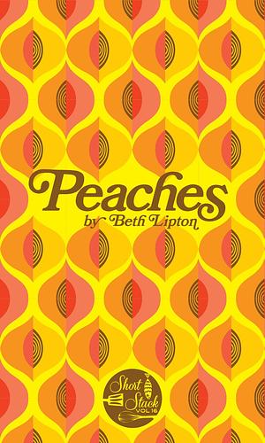 Peaches by Beth Lipton
