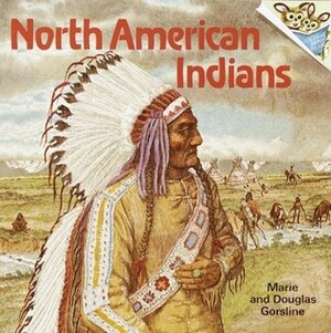 North American Indians by Douglas W. Gorsline