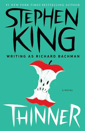 Thinner by Stephen King, Richard Bachman