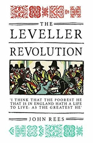 The Leveller Revolution by John Rees