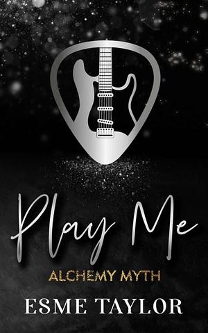 Play Me by Esme Taylor