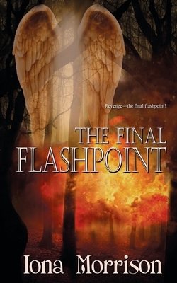 The Final Flashpoint by Iona Morrison