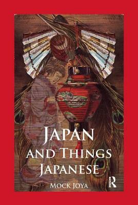 Japan and Things Japanese by Joya