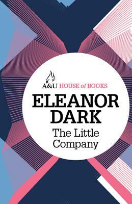 The Little Company by Eleanor Dark