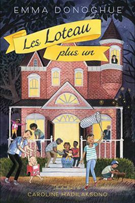 Les Loteau Plus Un by Emma Donoghue