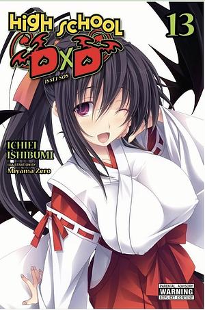 High School DxD, Vol. 13 (light novel) (High School DxD by Ichiei Ishibumi, Ichiei Ishibumi