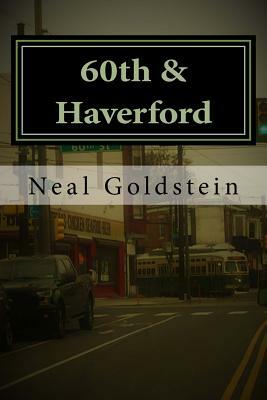 60th & Haverford by Neal Goldstein