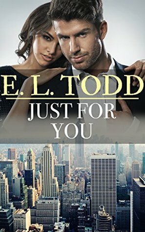 Just For You by E.L. Todd
