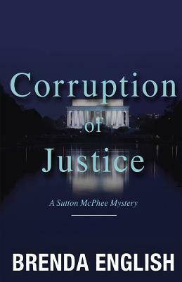 Corruption of Justice by Brenda English