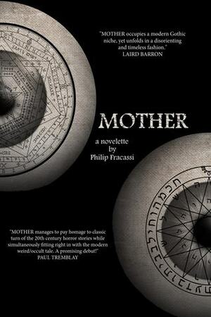 MOTHER by Philip Fracassi
