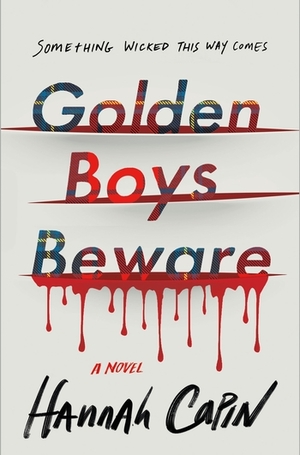 Golden Boys Beware by Hannah Capin