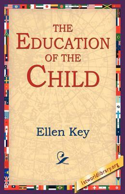 The Education of the Child by Ellen Key