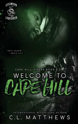 Welcome to Cape Hill by C.L. Matthews