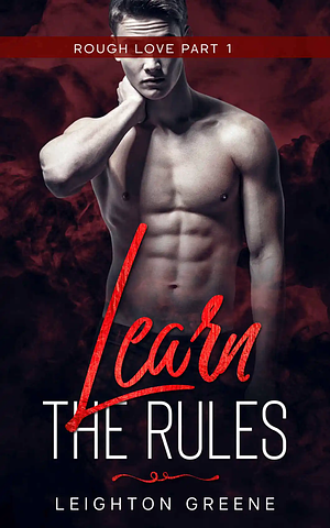Learn the Rules by Leighton Greene