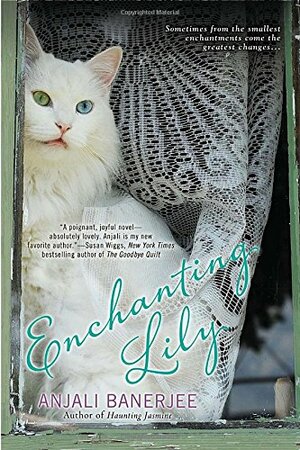 Enchanting Lily by Anjali Banerjee