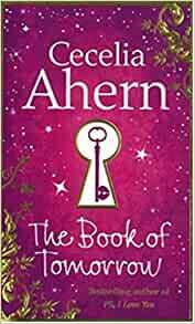 The Book of Tomorrow by Cecelia Ahern
