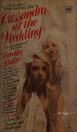 Cassandra at the Wedding by Dorothy Baker