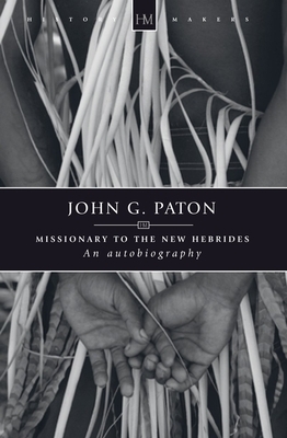John G. Paton: An Autobiography by James Paton