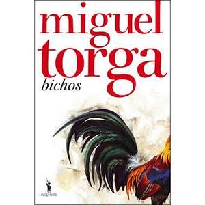 Bichos by Miguel Torga