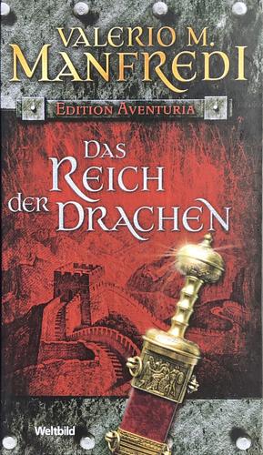 Das Reich der Drachen by Valerio Massimo Manfredi