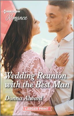Wedding Reunion with the Best Man by Donna Alward