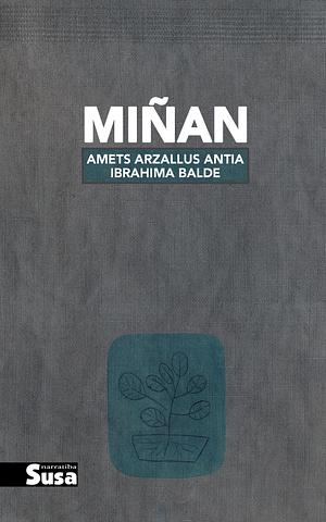 Miñan by Amets Arzallus