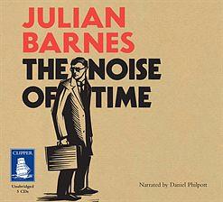 The Noise of Time by Julian Barnes