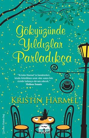 Gökyüzünde Yıldızlar Parladıkça by Kristin Harmel, Özlem Dağ