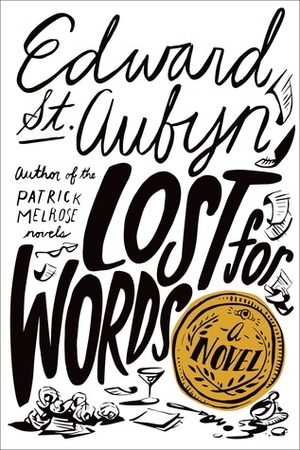 Lost for Words by Edward St Aubyn