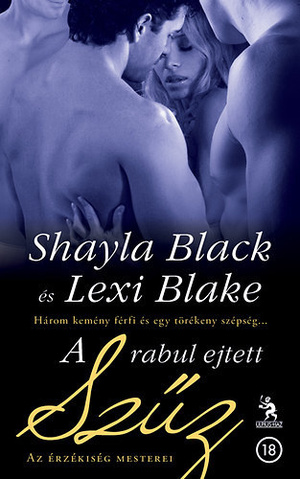 A ​rabul ejtett szűz by Shayla Black, Lexi Blake