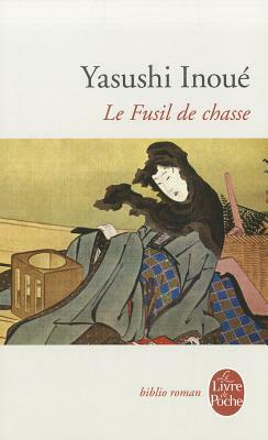 Le Fusil de Chasse by Yasushi Inoue