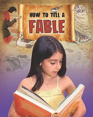 How to Tell a Fable by Suri Rosen