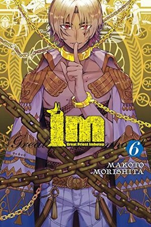 Im: Great Priest Imhotep, Vol. 6 by Makoto Morishita