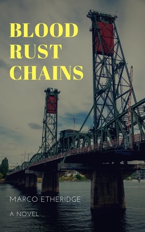 Blood Rust Chains by Marco Etheridge