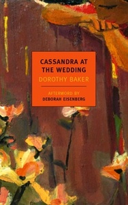 Cassandra at the Wedding by Dorothy Baker, Deborah Eisenberg