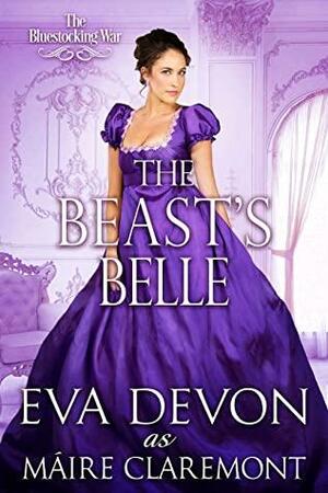 The Beast's Belle (The Bluestocking War) by Maire Claremont, Eva Devon