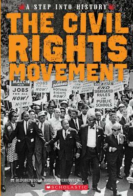 The Civil Rights Movement (a Step Into History) by Olugbemisola Rhuday-Perkovich